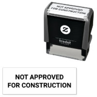 Not Approved For Construction Self-Inking Stamp