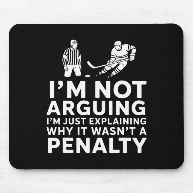 Not Arguing I'm Just Explaining Why It Wasn't A Pe Mouse Pad (Front)
