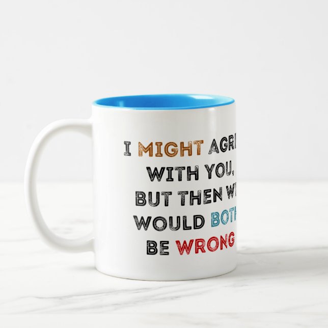 Not arrogant, just smarter Two-Tone coffee mug (Left)