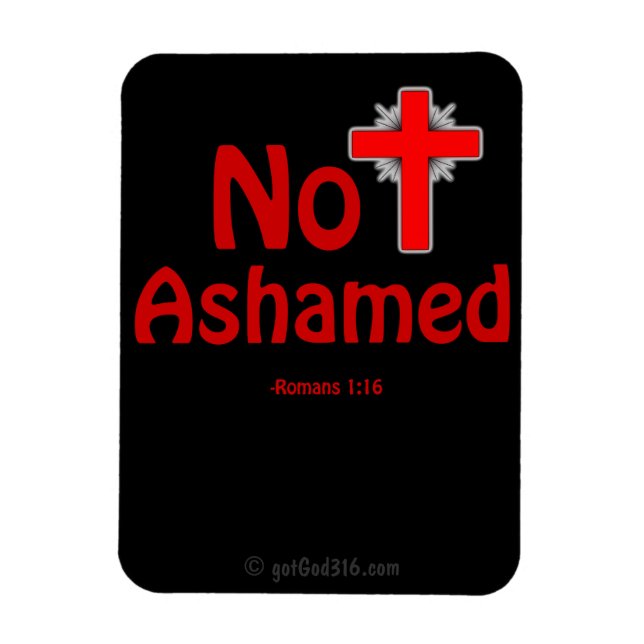 Not Ashamed Black gotGod316.com Jesus Magnet (Vertical)