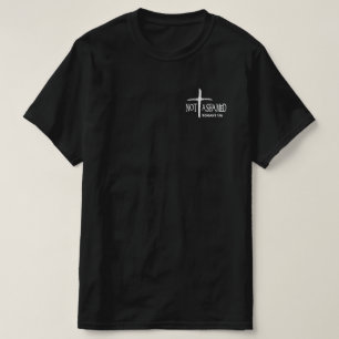 Not Ashamed Romans 116 Jesus Christian T-Shirt