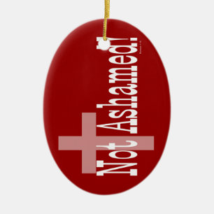 Not Ashamed! Romans 1:16 (with Cross) Ceramic Tree Decoration
