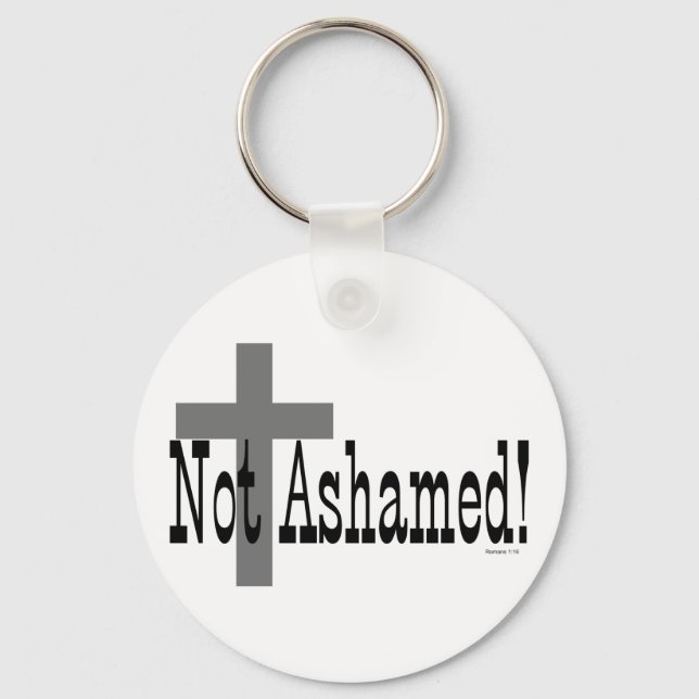 Not Ashamed! Romans 1:16 (with Cross) Key Ring (Front)