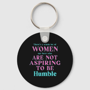 Not Aspiring To Be Humble Kamala Harris Feminist M Key Ring