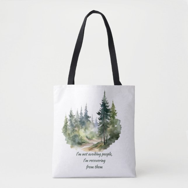 Not Avoiding People I'm Recovering from Them Tote Bag (Front)
