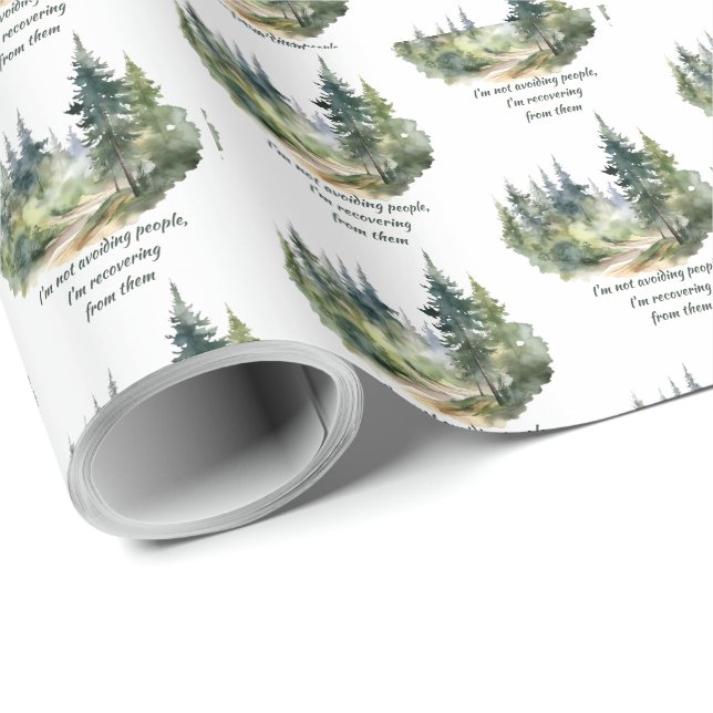 Not Avoiding People I'm Recovering from Them Wrapping Paper (Roll Corner)