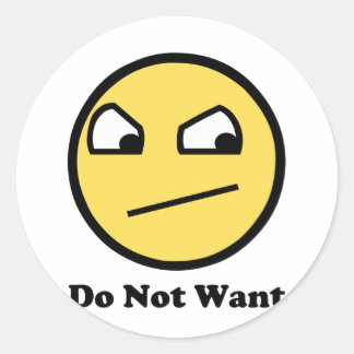 Not Awsome Do Not Want Classic Round Sticker
