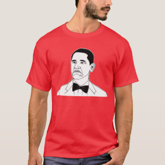 Not Bad Barack Obama Rage Face Meme T-Shirt