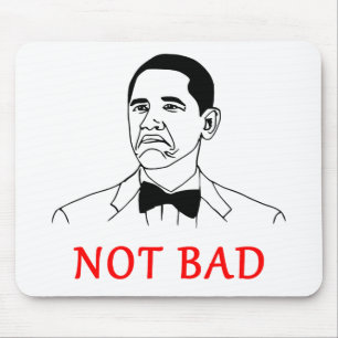 Not bad - meme mouse pad