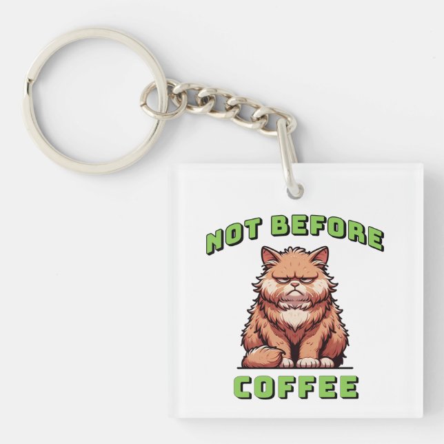 Not Before Coffee Key Ring (Front)