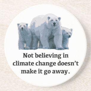 Not believing in climate change coaster