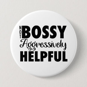 Not Bossy Button