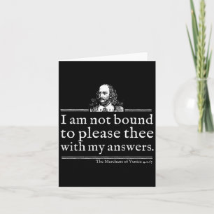 Not Bound To Please Shakespeare Quote Shirt Theate Card