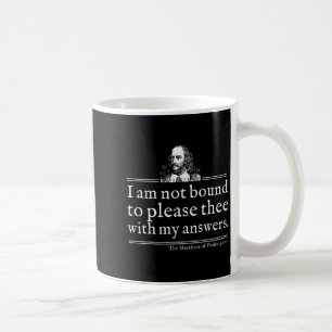 Not Bound To Please Shakespeare Quote Shirt Theate Coffee Mug