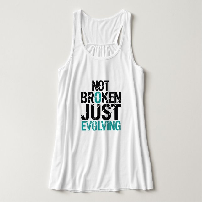 Not Broken Just Evolving Grunge Quote Singlet (Design Front)