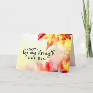 Not by my strength but His Christian Bible Quote Card