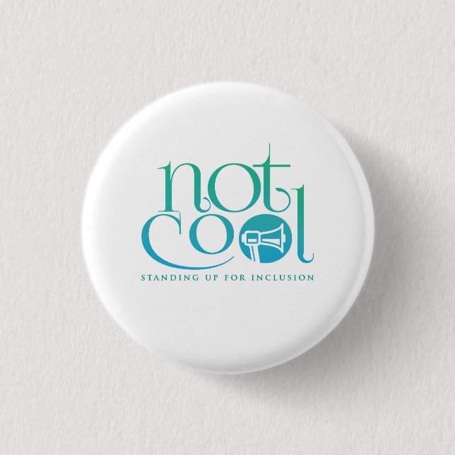 Not Cool Button (Front)