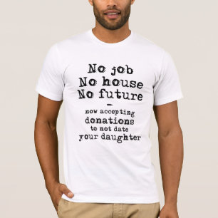 Not Date Your Daughter Donations Funny Shirt Humou