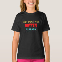 Not dead yet rotten already