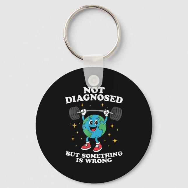Not Diagnosed But Soing Is Wrong Mental Health Ear Key Ring (Front)