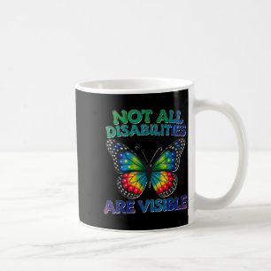 Not disabilities are visible autism awarenessNot d Coffee Mug
