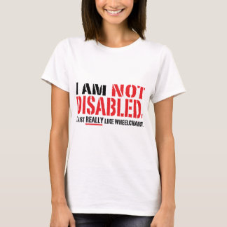 Not Disabled Ladies T T-Shirt