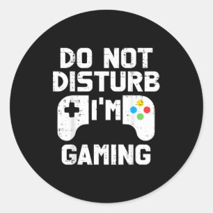 Not Disturb Gaming Gamer Teen Classic Round Sticker