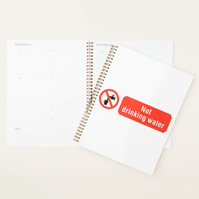 Not Drinking Water Safety Sign Planner (Creator Uploaded)