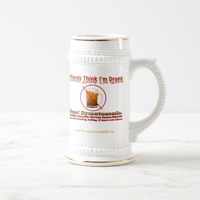 Not Drunk, Just Dysautonomia Stein (Right)