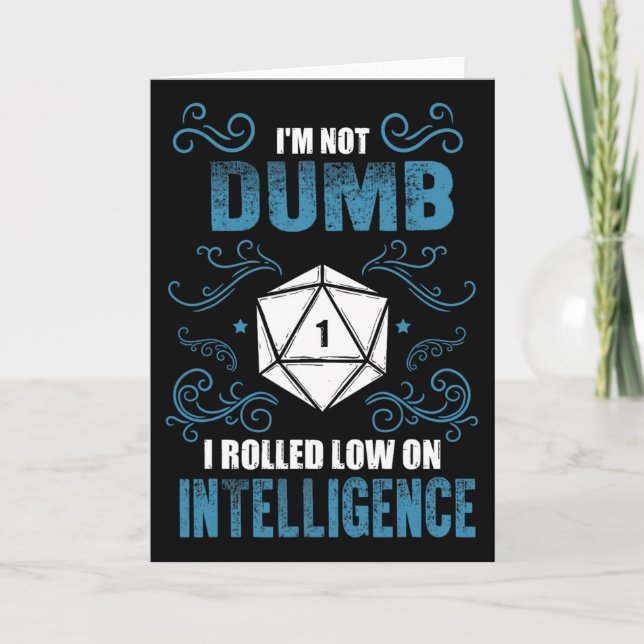 Not Dumb - Low Intelligence Rpg Tabletop Gamer Rol Card (Front)