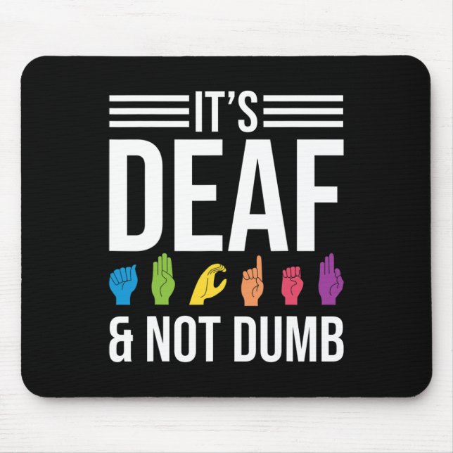 Not Dumb  Mouse Pad (Front)