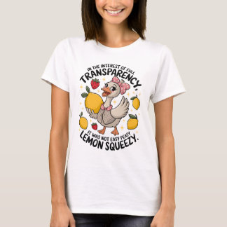 Not Easy Peasy Lemon Squeezy - Quirky Silly Goose T-Shirt