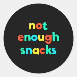 Not Enough Snacks Kid Core Funny Brat Gen Z Kidcor Classic Round Sticker