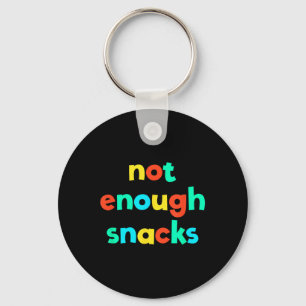 Not Enough Snacks Kid Core Funny Brat Gen Z Kidcor Key Ring