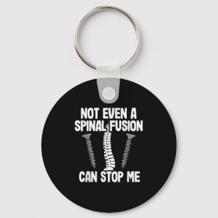 Not Even A Snal Fusion Can Stop Me Back Surgery Re Key Ring