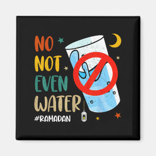 Not even water ramadan kareem happy ramadan pajama magnet