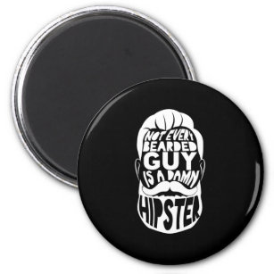 Not Every Bearded Guy Is A Hipster Moustache Gift Magnet