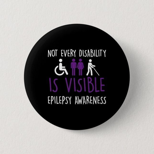 Not Every Disability Is Visible 6 Cm Round Badge (Front)