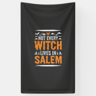 Not Every Witch Lives In Salem Halloween Witch Des Banner