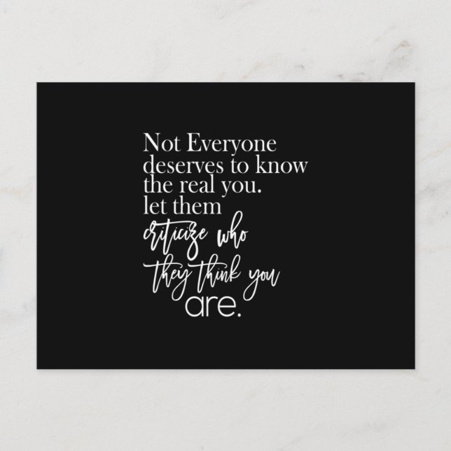 not everyone deserves to know the real postcard (Front)