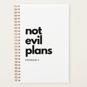 not evil (probably) planner