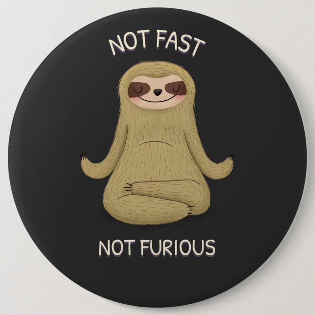 Not Fast Not Furious 6 Cm Round Badge (Front)