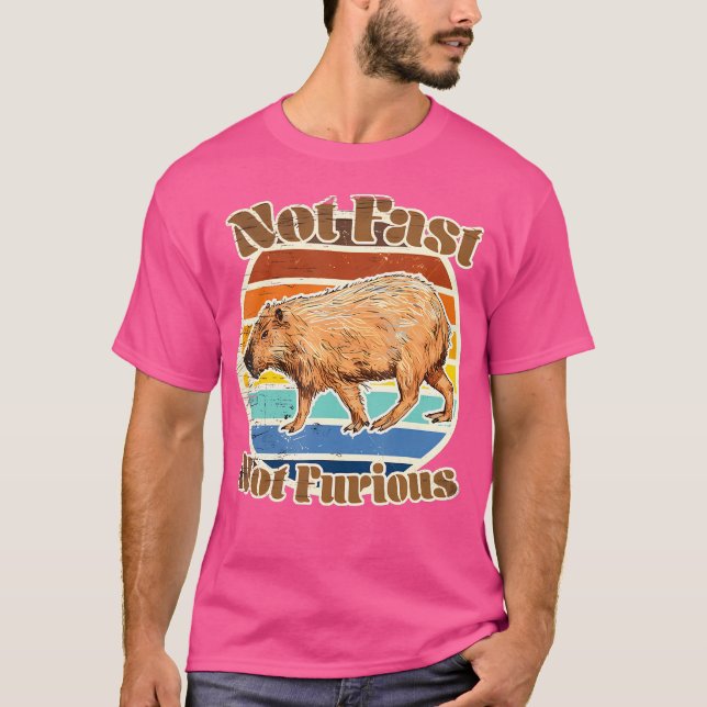 Not Fast Not Furious Capybara T-Shirt (Front)