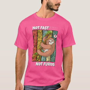 Not Fast Not Furious Cute Lazy Sloth 1 T-Shirt