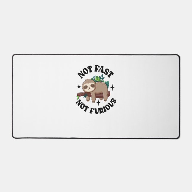 Not Fast Not Furious Funny Cute Sleepy Sloth Desk Mat (Front)