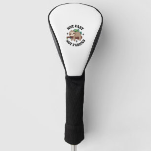 Not Fast Not Furious Funny Cute Sleepy Sloth Golf Head Cover