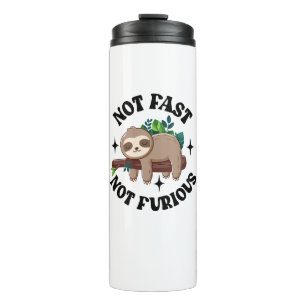 Not Fast Not Furious Funny Cute Sleepy Sloth Thermal Tumbler