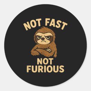 Not Fast Not Furious, Funny Sltoh  Classic Round Sticker