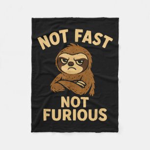 Not Fast Not Furious, Funny Sltoh  Fleece Blanket
