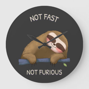 Not Fast Not Furious  Large Clock